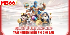 choi-no-hu-free-demo-mb66-trai-nghiem-mien-phi-cho-ban