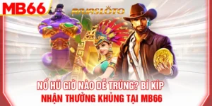no-hu-gio-nao-de-trung-bi-kip-nhan-thuong-khung-tai-mb66