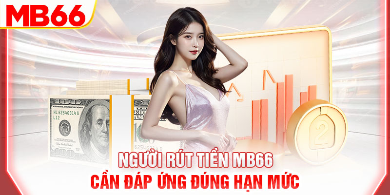 nguoi-rut-tien-mb66-can-dap-ung-dung-han-muc