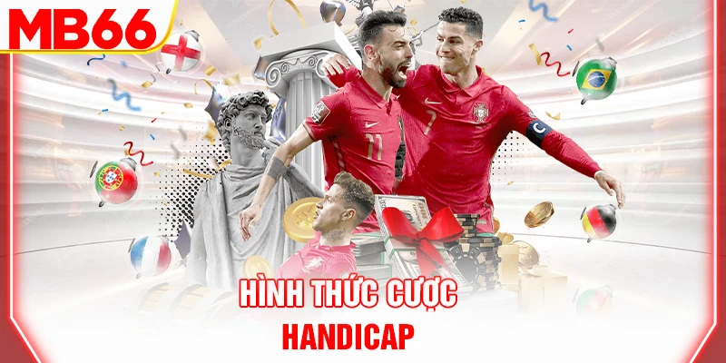 hinh-thuc-cuoc-handicap