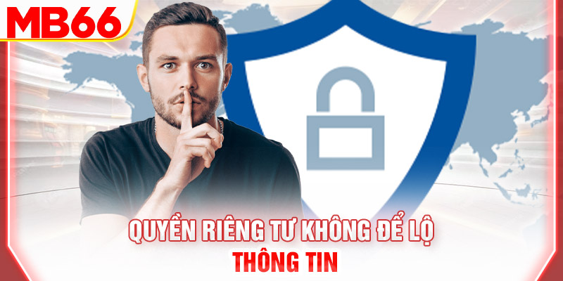quyen-rieng-tu-khong-de-lo-thong-tin
