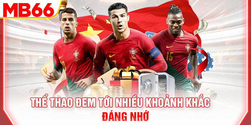 the-thao-dem-toi-nhieu-khoanh-khac-dang-nho