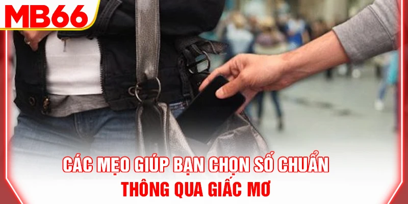 cac-meo-giup-ban-chon-so-chuan-thong-qua-giac-mo