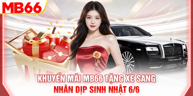 khuyen-mai-mb66-tang-xe-sang-nhan-dip-sinh-nhat-6-6