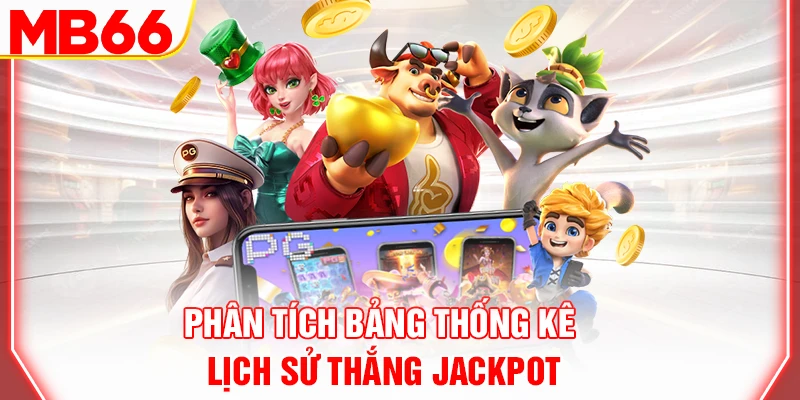 phan-tich-bang-thong-ke-lich-su-thang-jackpot