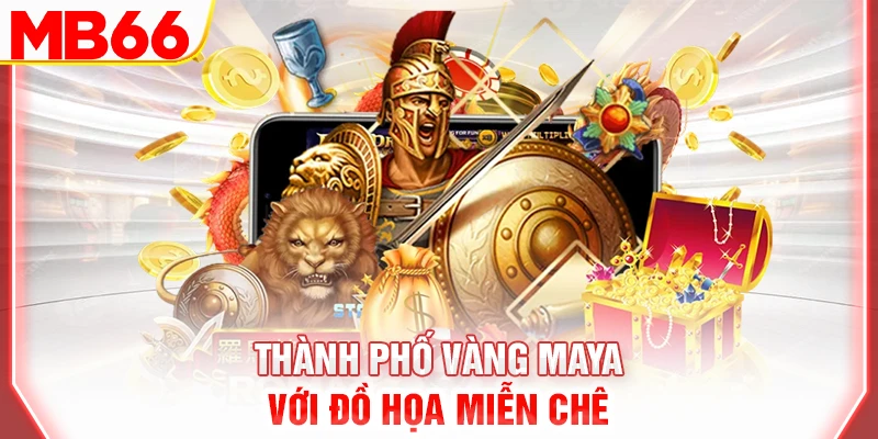 thanh-pho-vang-maya-voi-do-hoa-mien-che